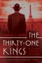 [Richard Hannay Returns 01] • The Thirty-One Kings